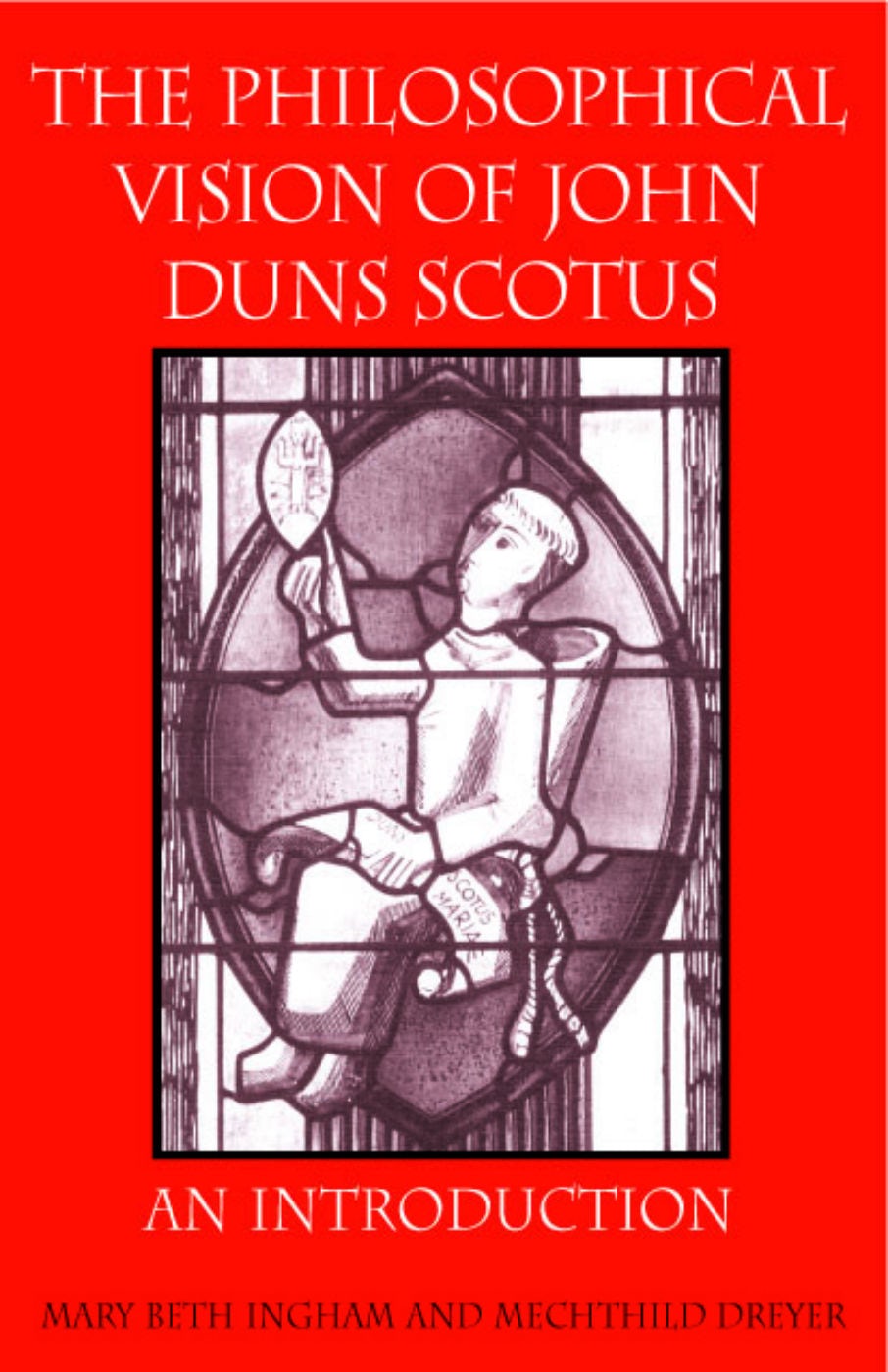 The Philosophical Vision of John Duns Scotus - CUAPress