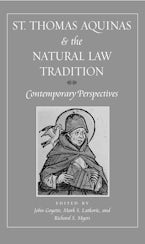 St. Thomas Aquinas and the Natural Law Tradition