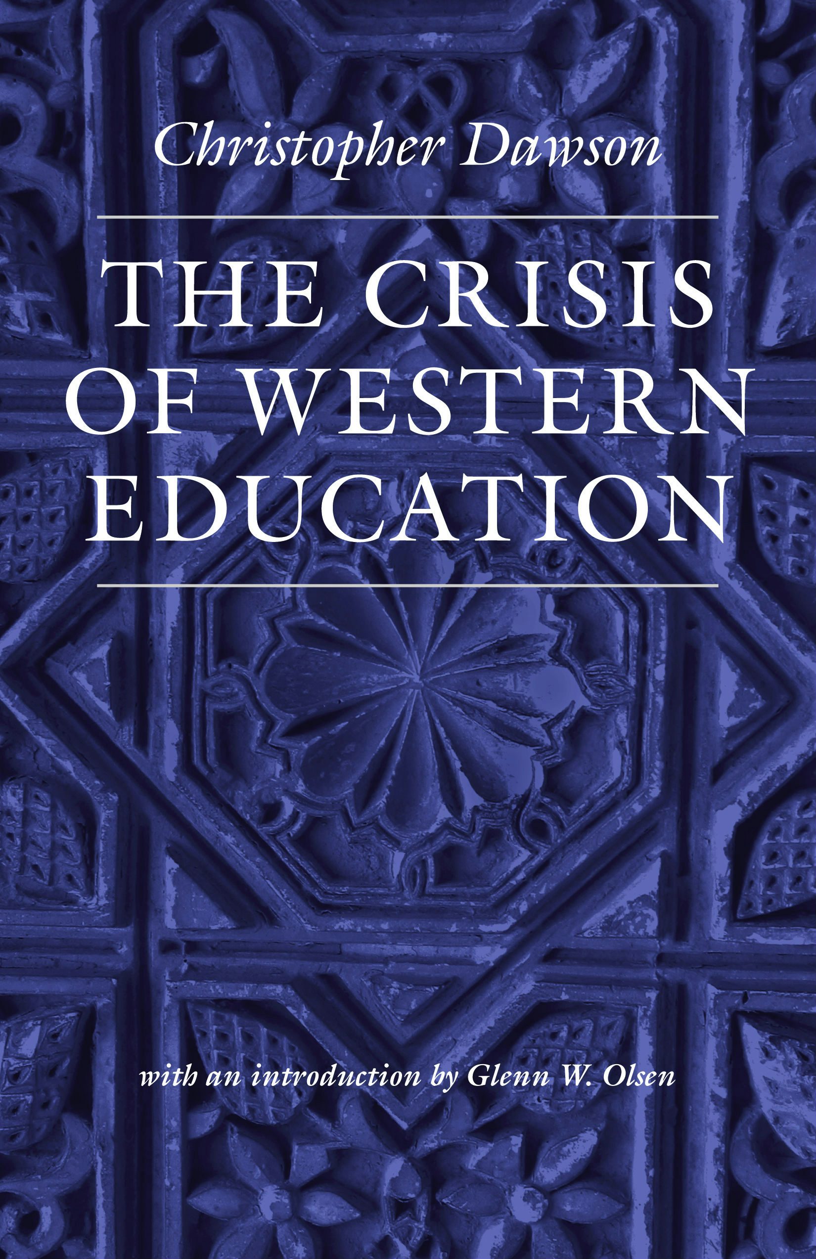 The Crisis of Western Education - CUAPress