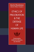 The Ethics of Procreation and the Defense of Human Life