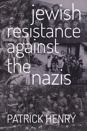 Jewish Resistance Against the Nazis - CUAPress