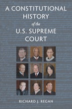 A Constitutional History of the U.S. Supreme Court