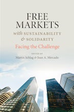 Free Markets with Sustainability and Solidarity