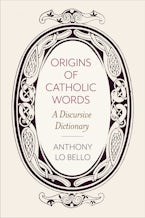 Origins of Catholic Words