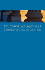 St. Thomas Aquinas Commentary on Colossians