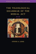 The Teleological Grammar of the Moral Act